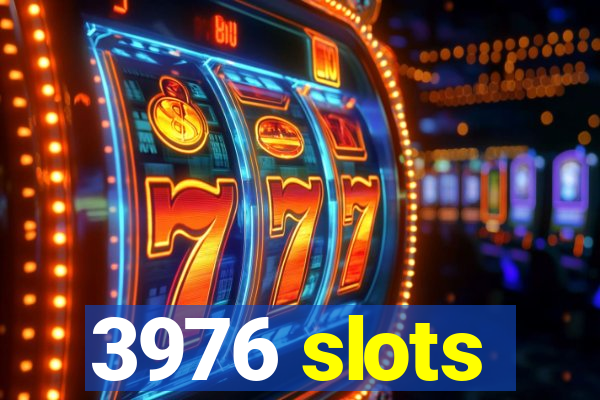 3976 slots